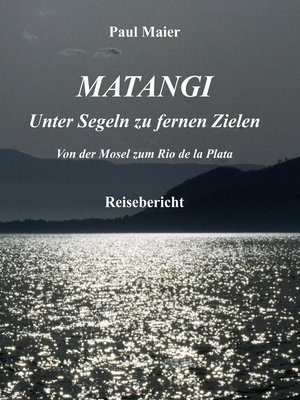 cover image of Matangi--Unter Segeln zu fernen Zielen